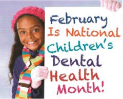 February is National Children's Dental Health Month